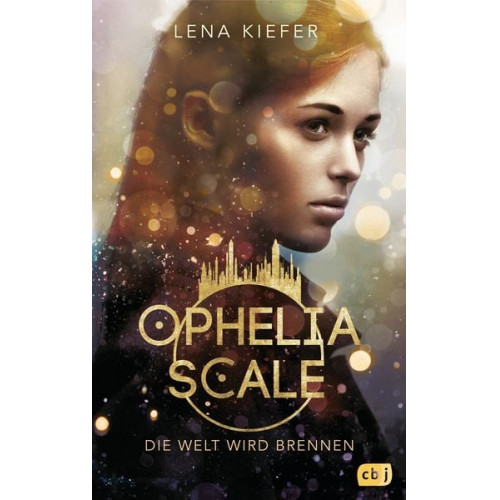 Lena Kiefer - Ophelia Scale - Die Welt wird brennen