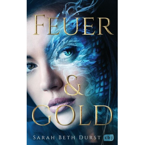Sarah Beth Durst - Feuer & Gold