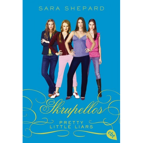 Sara Shepard - Skrupellos / Pretty Little Liars Band 10