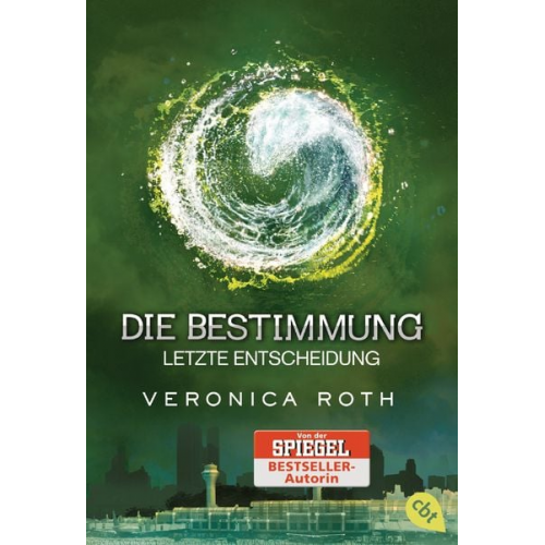 Veronica Roth - Letzte Entscheidung / Die Bestimmung Band 3