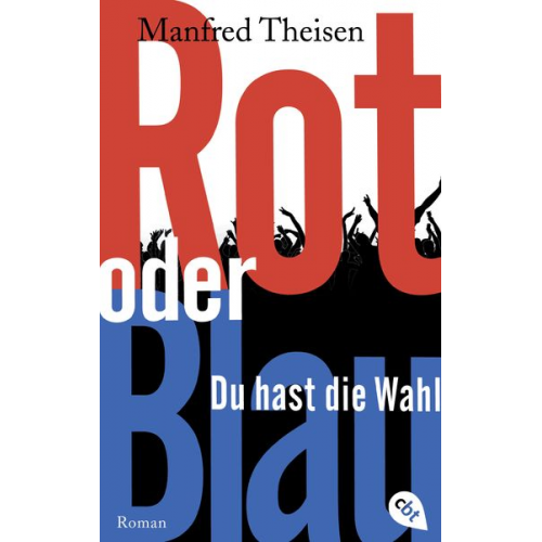 Manfred Theisen - Rot oder Blau - Du hast die Wahl