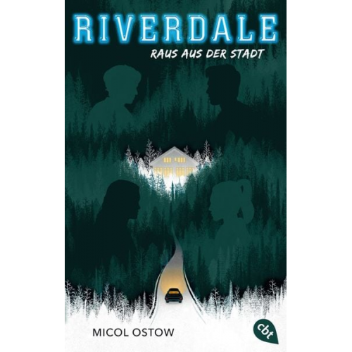 Micol Ostow - RIVERDALE - Raus aus der Stadt