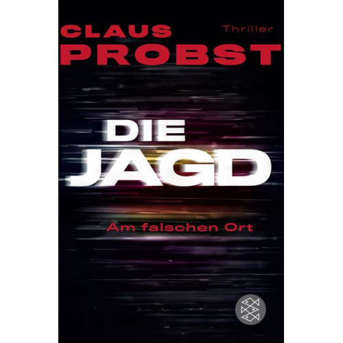 Claus Probst - Die Jagd - Am falschen Ort