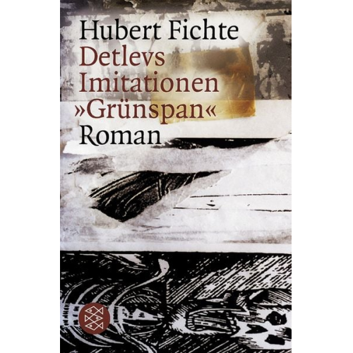 Hubert Fichte - Detlevs Imitationen »Grünspan«