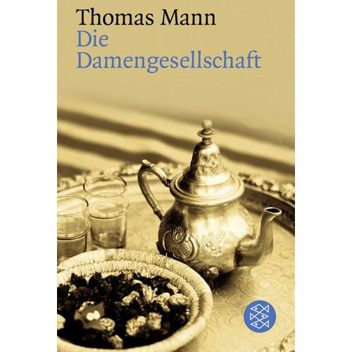 Thomas Mann - Die Damengesellschaft