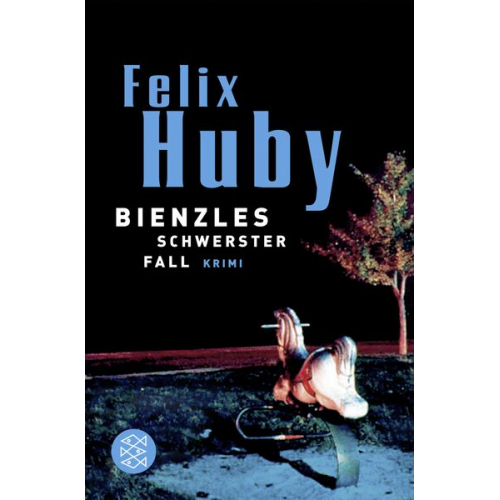 Felix Huby - Bienzles schwerster Fall