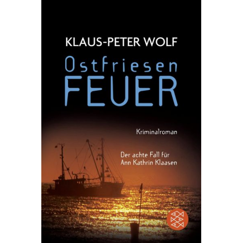 Klaus-Peter Wolf - Ostfriesenfeuer / Ann Kathrin Klaasen Band 8