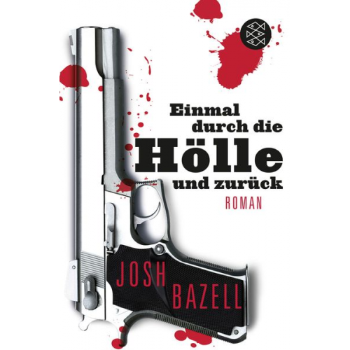 Josh Bazell - Einmal durch die Hölle und zurück