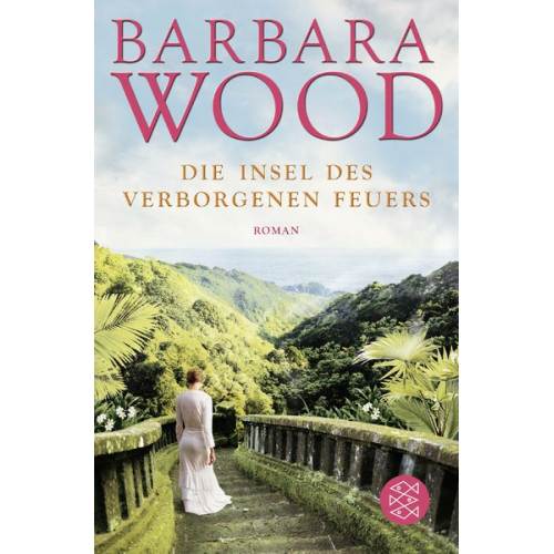 Barbara Wood - Die Insel des verborgenen Feuers