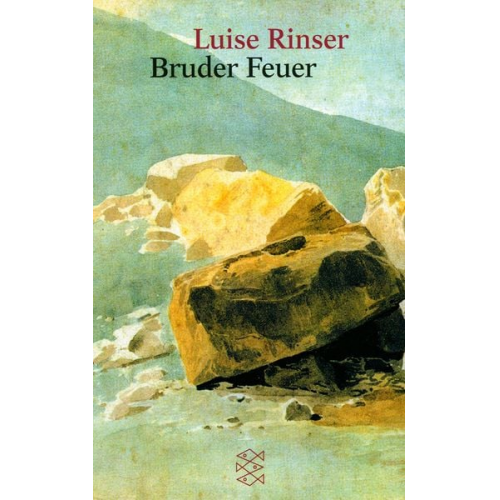 Luise Rinser - Bruder Feuer