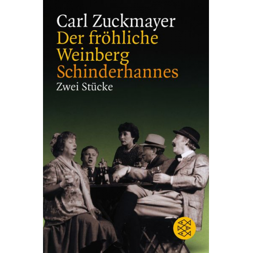 Carl Zuckmayer - Der fröhliche Weinberg / Schinderhannes