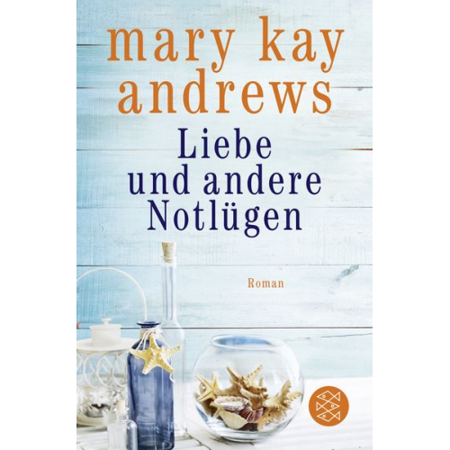 Mary Kay Andrews - Liebe und andere Notlügen