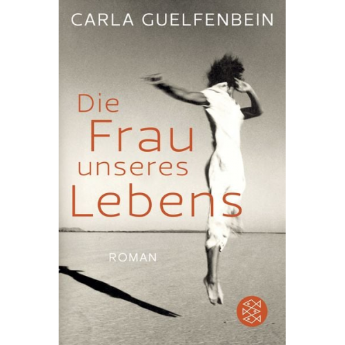 Carla Guelfenbein - Die Frau unseres Lebens