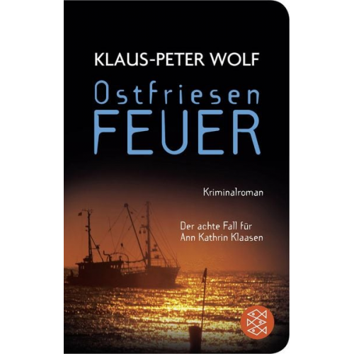 Klaus-Peter Wolf - Ostfriesenfeuer / Ann Kathrin Klaasen Band 8