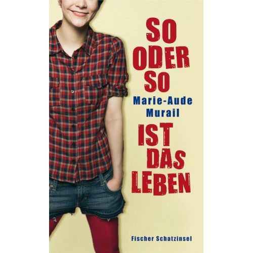 Marie-Aude Murail - So oder so ist das Leben