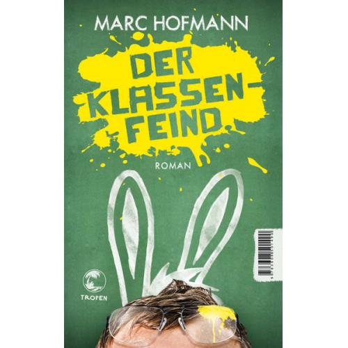 Marc Hofmann - Der Klassenfeind