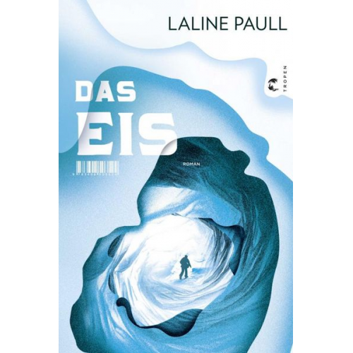 Laline Paull - Das Eis