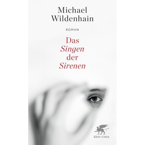 Michael Wildenhain - Das Singen der Sirenen