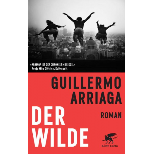 Guillermo Arriaga - Der Wilde