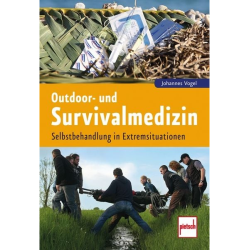 Johannes Vogel - Outdoor- und Survivalmedizin