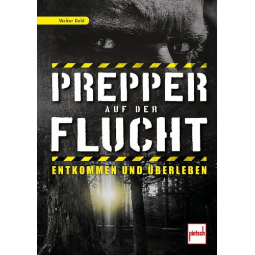 Walter Dold - Prepper auf der Flucht