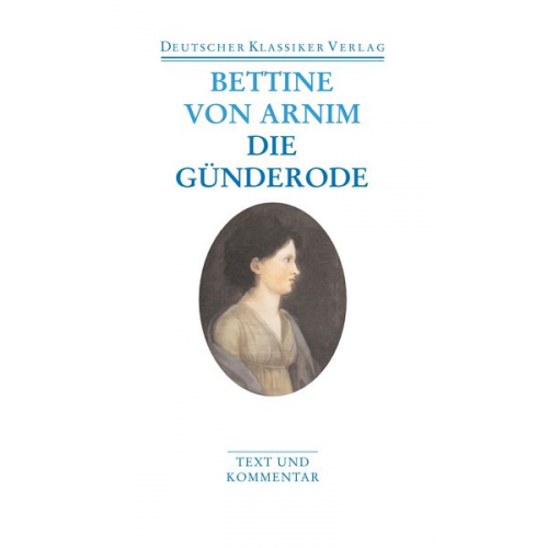 Bettine Arnim - Clemens Brentano's Frühlingskranz/Die Günderode