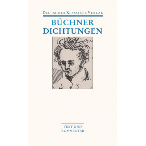 Georg Büchner - Dichtungen, Schriften, Briefe und Dokumente