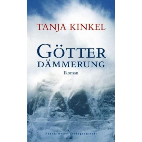 Tanja Kinkel - Götterdämmerung