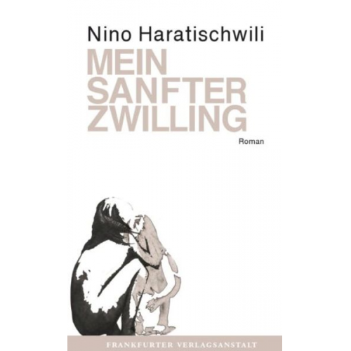 Nino Haratischwili - Mein sanfter Zwilling