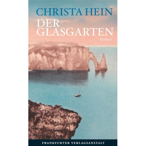 Christa Hein - Der Glasgarten