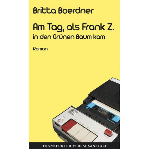 Britta Boerdner - Am Tag, als Frank Z. in den Grünen Baum kam