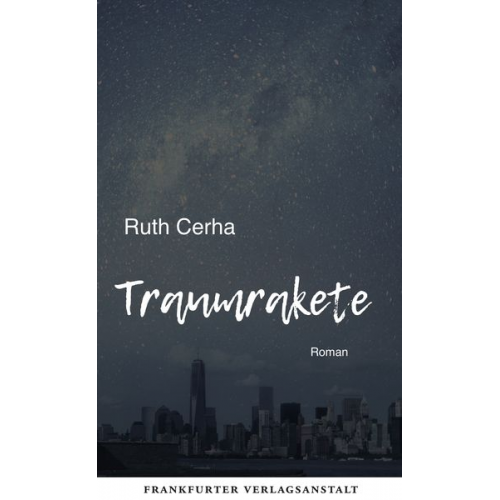 Ruth Cerha - Traumrakete