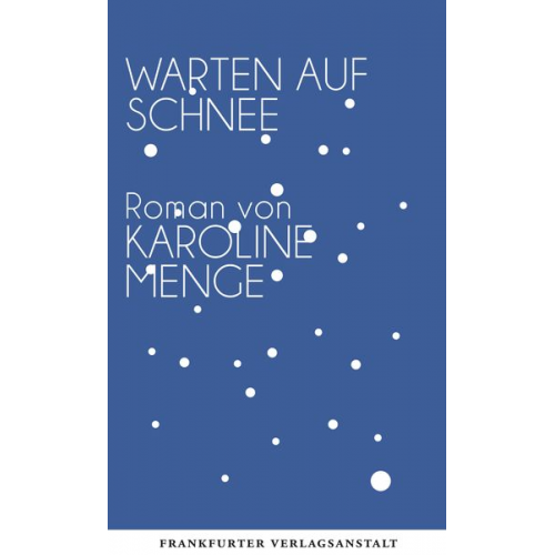 Karoline Menge - Warten auf Schnee