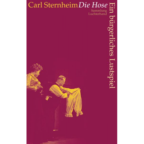 Carl Sternheim - Die Hose