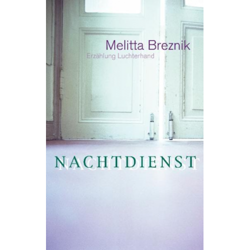 Melitta Breznik - Nachtdienst