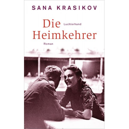 Sana Krasikov - Die Heimkehrer