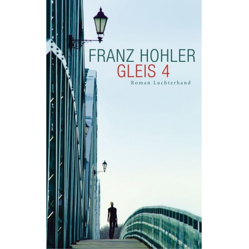 Franz Hohler - Gleis 4