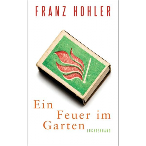 Franz Hohler - Ein Feuer im Garten