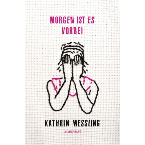 Kathrin Wessling - Morgen ist es vorbei