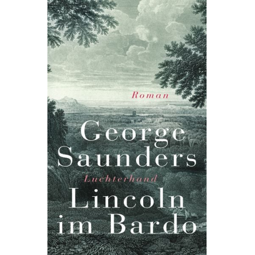 George Saunders - Lincoln im Bardo