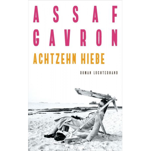 Assaf Gavron - Achtzehn Hiebe