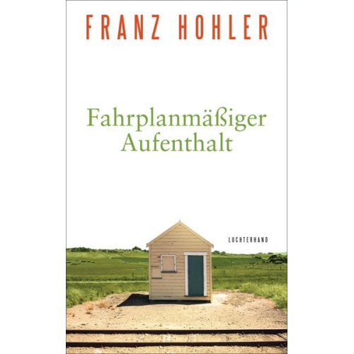 Franz Hohler - Fahrplanmäßiger Aufenthalt