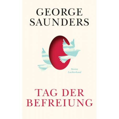 George Saunders - Tag der Befreiung