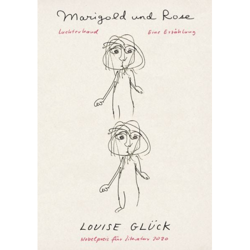 Louise Glück - Marigold und Rose