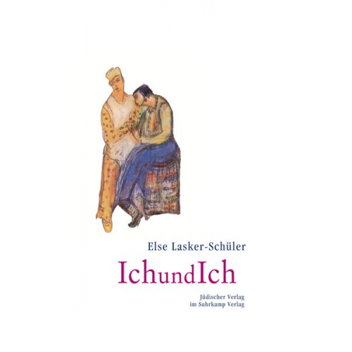 Else Lasker Schüler - IchundIch