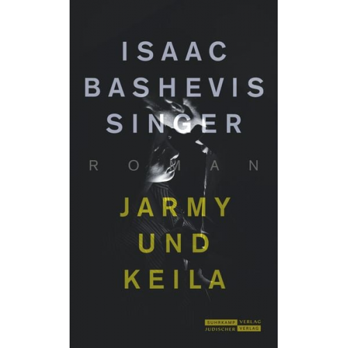 Isaac Bashevis Singer - Jarmy und Keila