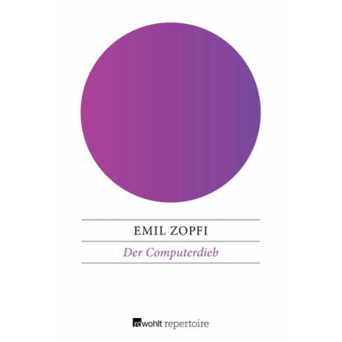 Emil Zopfi - Der Computerdieb