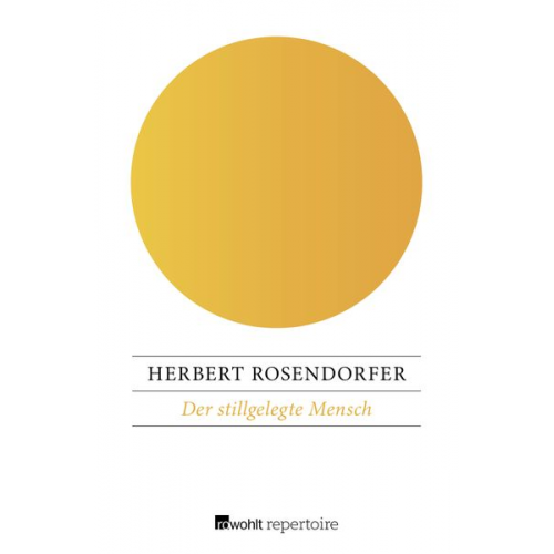 Herbert Rosendorfer - Der stillgelegte Mensch
