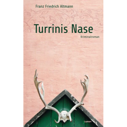 Franz F. Altmann - Turrinis Nase