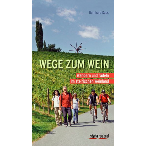 Bernhard Kaps - Wege zum Wein